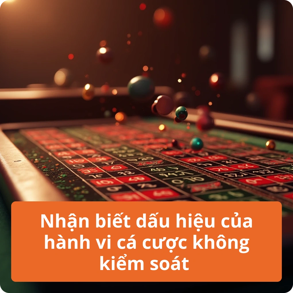 Nhận biết dấu hiệu của hành vi cá cược không kiểm soát – Cảnh Báo Nhận biết dấu hiệu của hành vi cá cược không kiểm soát